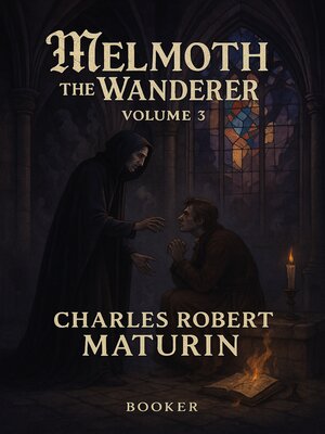 cover image of Melmoth the Wanderer Volume 3